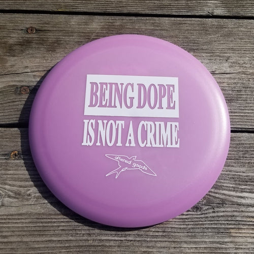 Being dope is not a crime innova disc golf discs