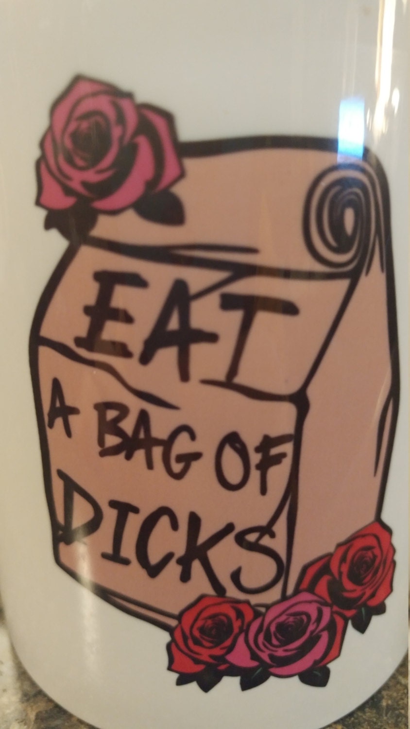 Eat a bag of dicks coffee mug