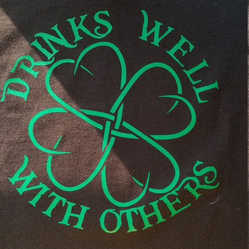 Drinks well with others shirt