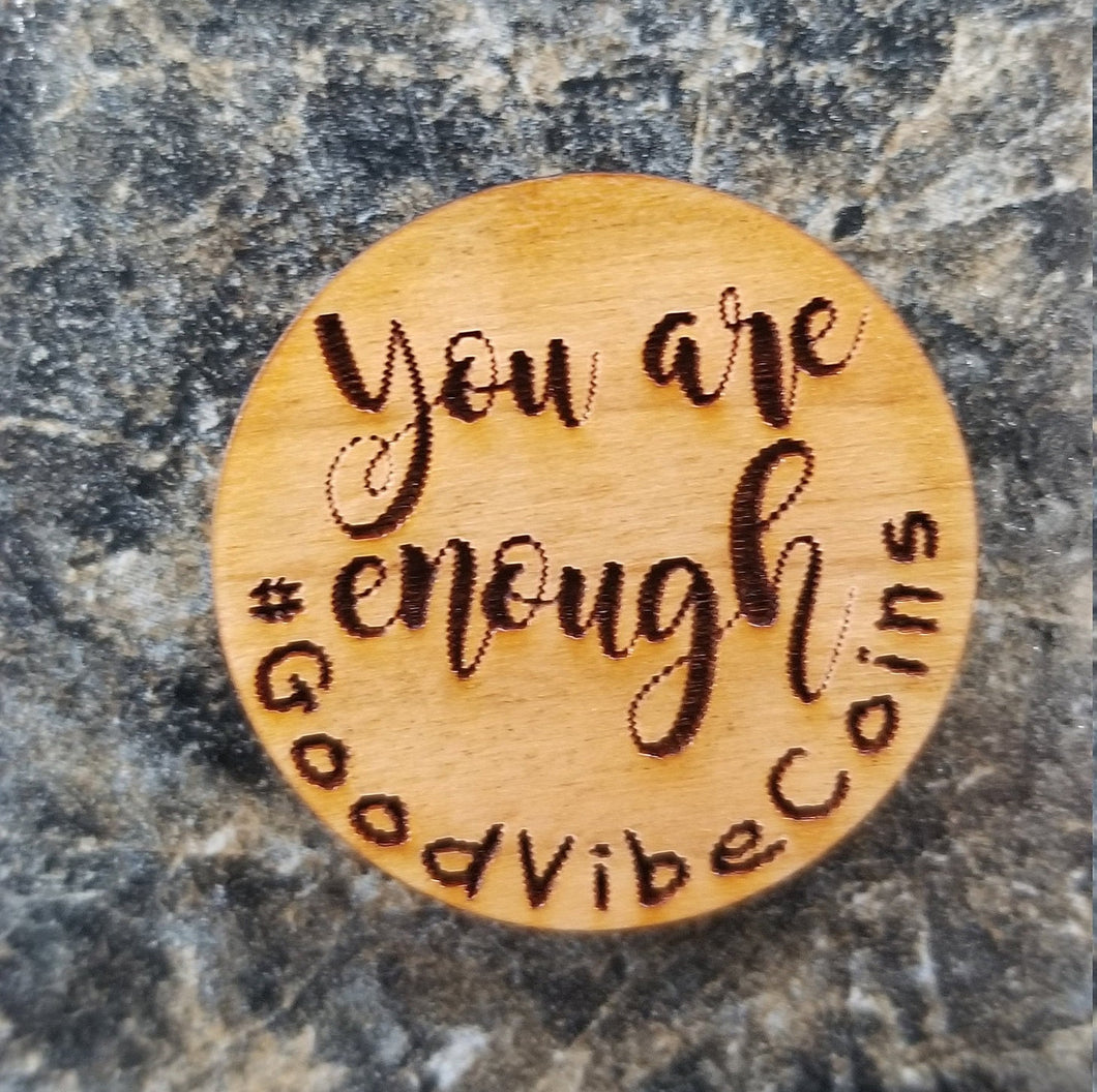 You are enough good vibe coin