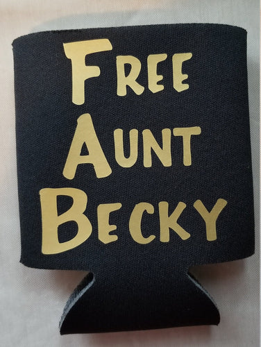 Free aunt becky beer can cooler