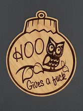 Load image into Gallery viewer, Hoo gives a fuck owl cherry hardwood laser engraved ornament
