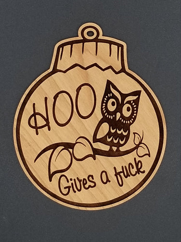 Hoo gives a fuck owl cherry hardwood laser engraved ornament