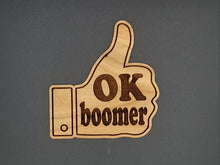 Load image into Gallery viewer, Ok boomer cherry hardwood laser engraved ornament
