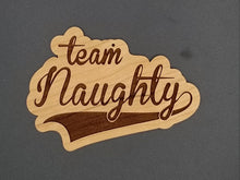 Load image into Gallery viewer, Team naughty cherry wood ornament
