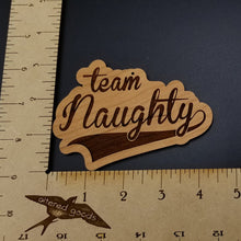 Load image into Gallery viewer, Team naughty cherry wood ornament
