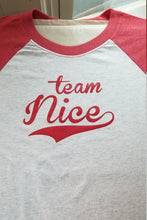 Load image into Gallery viewer, Team nice 3/4 sleeve raglan T shirt
