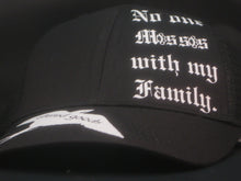 Load image into Gallery viewer, No one messes with my family trucker hat
