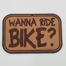 Load image into Gallery viewer, Wanna ride bike? hardwood ornament
