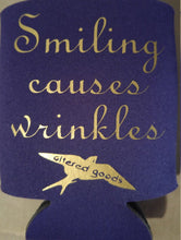 Load image into Gallery viewer, Smiling causes winkles beer can cooler
