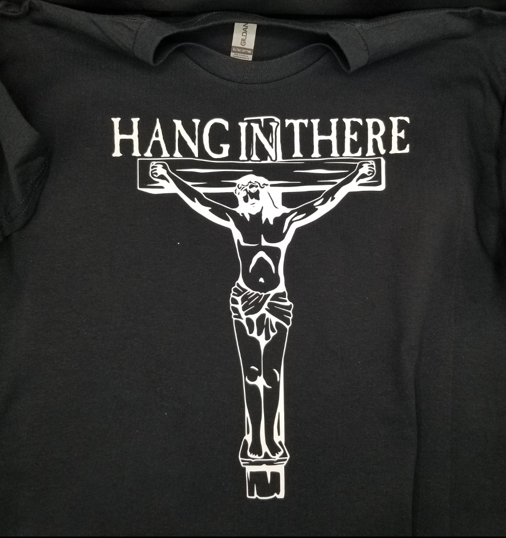 Hang in there jesus shirt