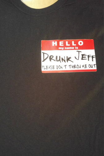 Drunk name tag shirt - Altered Goods