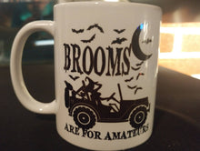 Load image into Gallery viewer, Brooms are for amateurs witch jeep coffee mug - Altered Goods
