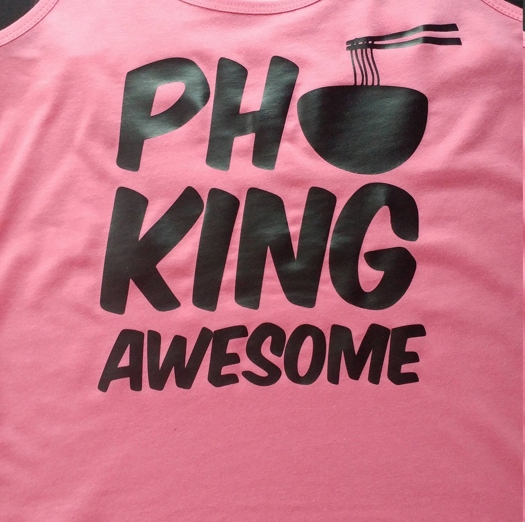 Pho king awesome shirt - Altered Goods