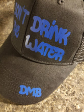 Load image into Gallery viewer, Don&#39;t drink the water DMB trucker hat - Altered Goods
