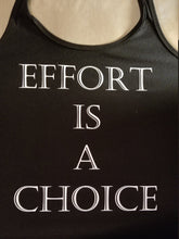 Load image into Gallery viewer, Effort is a choice Tank top - Altered Goods
