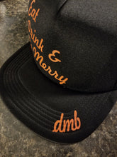 Load image into Gallery viewer, Eat drink and be merry DMB trucker hat. - Altered Goods
