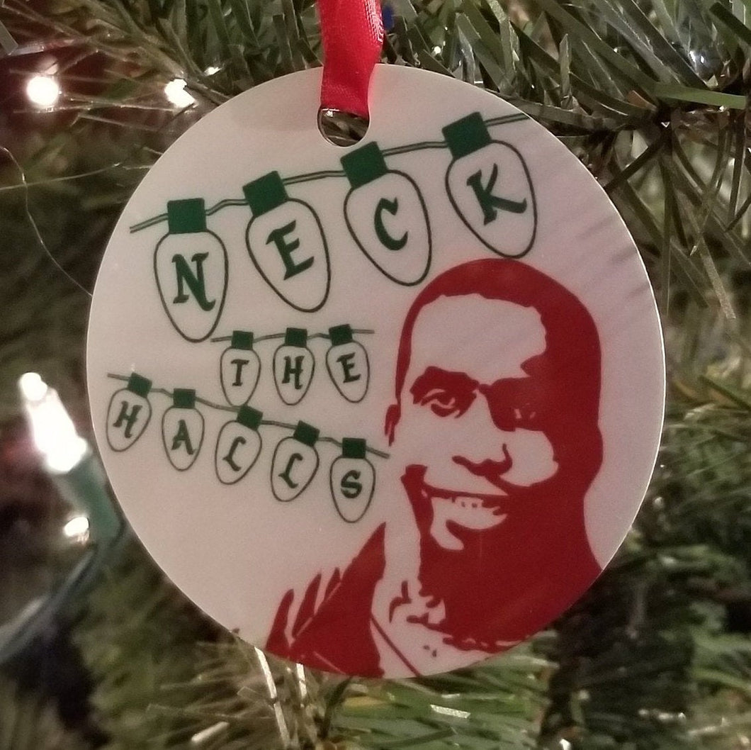 Neck the halls meme ornament - Altered Goods