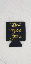 Load image into Gallery viewer, Rich bitch juice can cooler - Altered Goods
