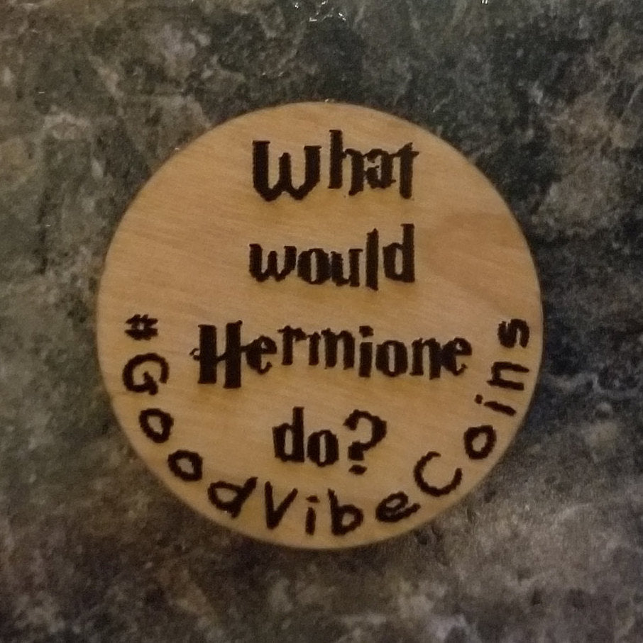 What would hermione do good vibe coin - Altered Goods