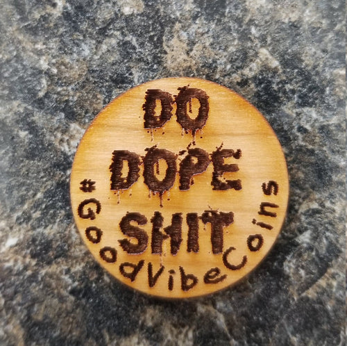 Do dope shit good vibe coin - Altered Goods