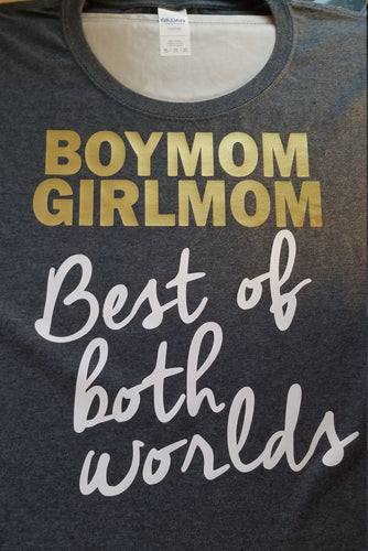 Boy mom girl mom best of both worlds t shirt. - Altered Goods