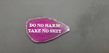 Load image into Gallery viewer, Do no harm take no shit laser engraved agate - Altered Goods
