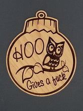 Load image into Gallery viewer, Hoo gives a fuck owl cherry hardwood laser engraved ornament - Altered Goods
