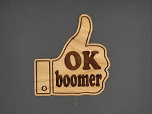 Load image into Gallery viewer, Ok boomer cherry hardwood laser engraved ornament - Altered Goods
