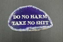 Load image into Gallery viewer, Do no harm take no shit laser engraved agate - Altered Goods
