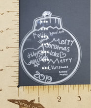 Load image into Gallery viewer, Handwritten personalized acrylic christmas Ball ornament - Altered Goods
