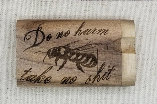 Do no harm take no shit bee walnut dugout one hitter