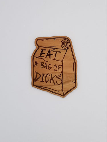 Eat a bag of dicks ornament - Altered Goods