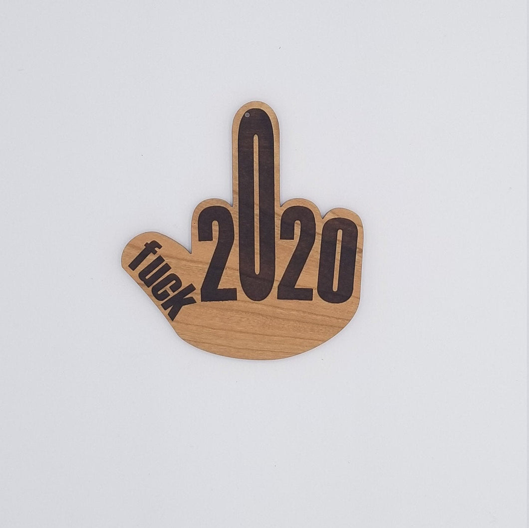 Fuck 2020 middle finger cherry hardwood laser engraved ornament