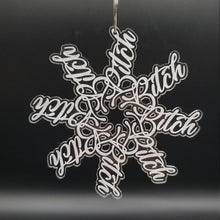 Load image into Gallery viewer, Bitch flake snowflake clear acrylic ornament
