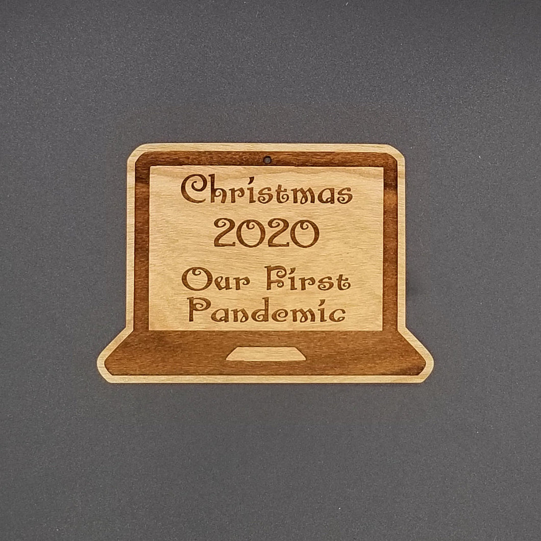 Christmas 2020 our first pandemic laptop hardwood engraved ornament