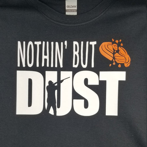 Nothing but dust sporting clay shirt