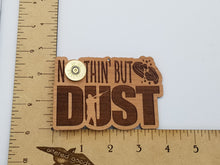 Load image into Gallery viewer, Nothing but dust shotgun laser engraved cherry wood desk sign
