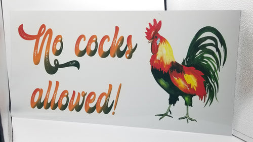 No cocks allowed rooster sign