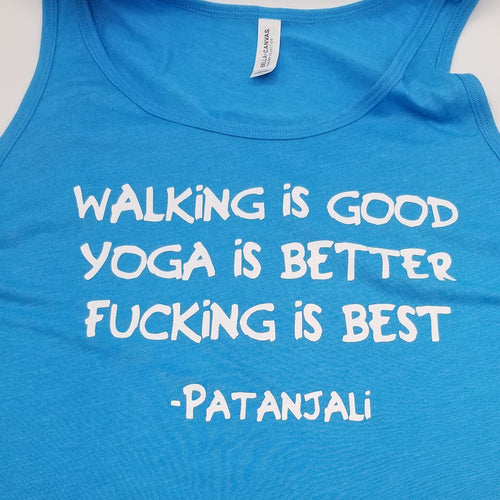 Walking is good, Yoga is better tank top