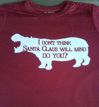 Load image into Gallery viewer, Hippopotamus for christmas shirt - Altered Goods
